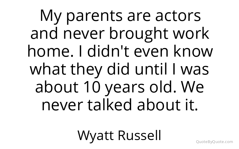 Preview image for this quote by Wyatt Russell