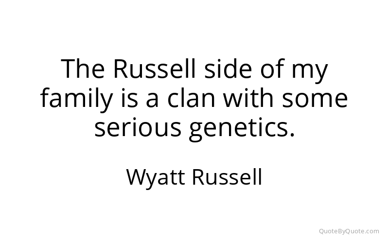 Preview image for this quote by Wyatt Russell