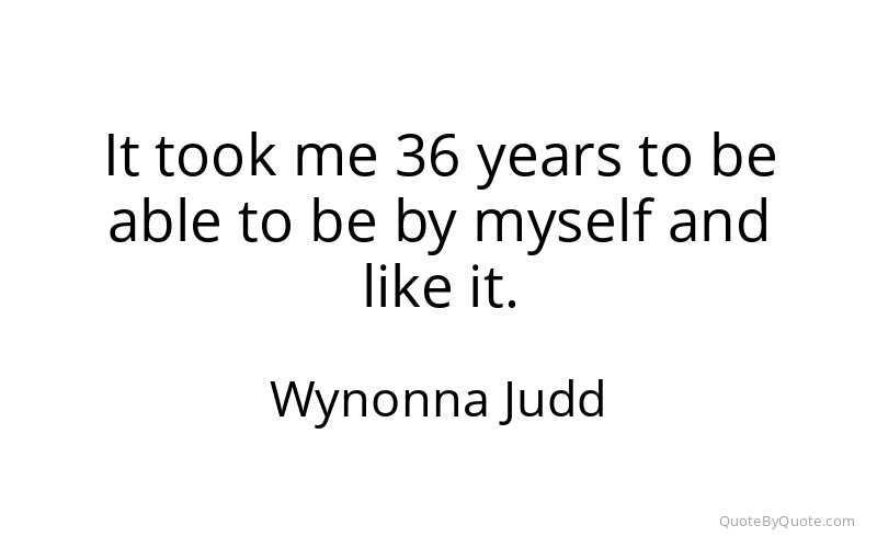 Preview image for this quote by Wynonna Judd
