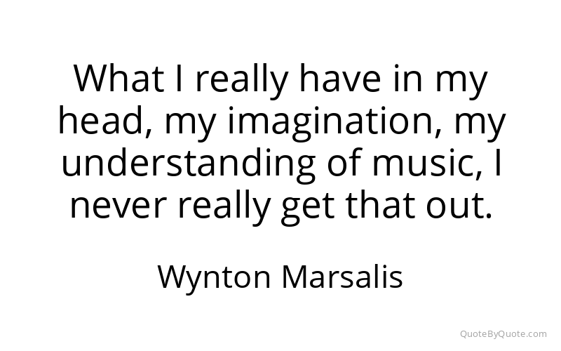 Preview image for this quote by Wynton Marsalis