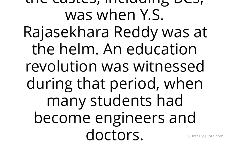 Preview image for this quote by Y. S. Jaganmohan Reddy