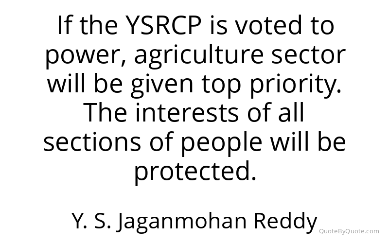 Preview image for this quote by Y. S. Jaganmohan Reddy