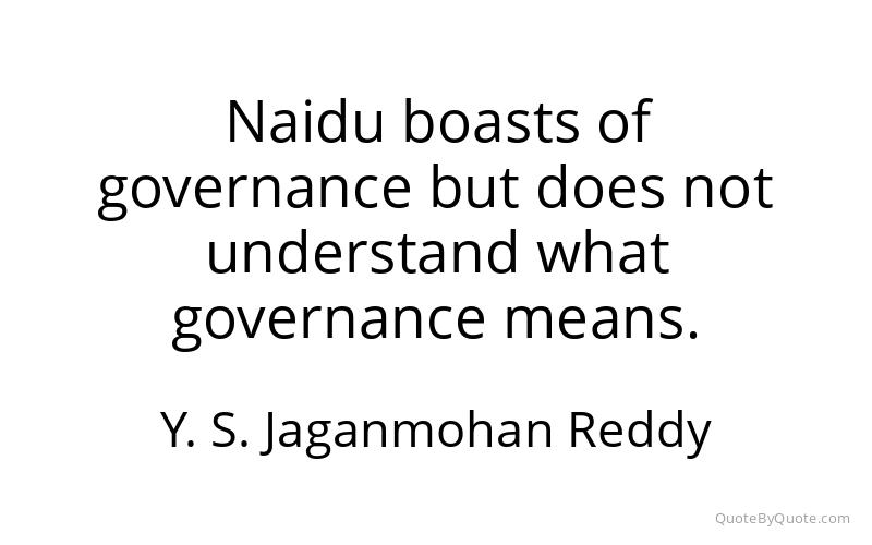 Preview image for this quote by Y. S. Jaganmohan Reddy