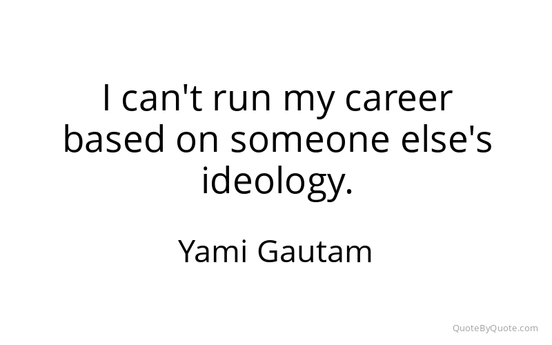 Preview image for this quote by Yami Gautam