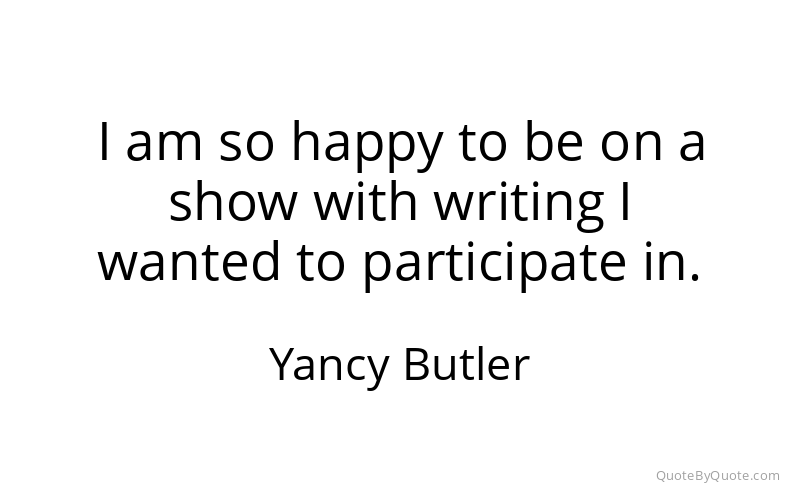 Preview image for this quote by Yancy Butler