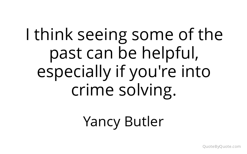 Preview image for this quote by Yancy Butler