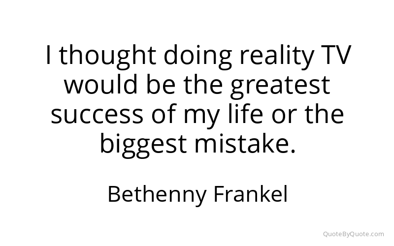 Preview image for this quote by Bethenny Frankel