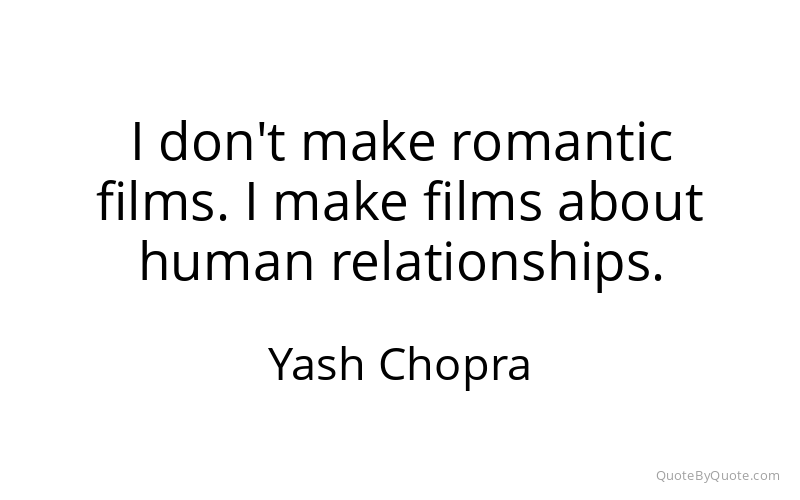 Preview image for this quote by Yash Chopra