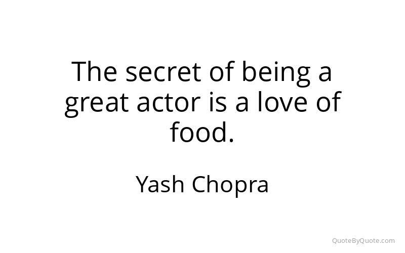 Preview image for this quote by Yash Chopra