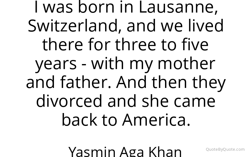 Preview image for this quote by Yasmin Aga Khan