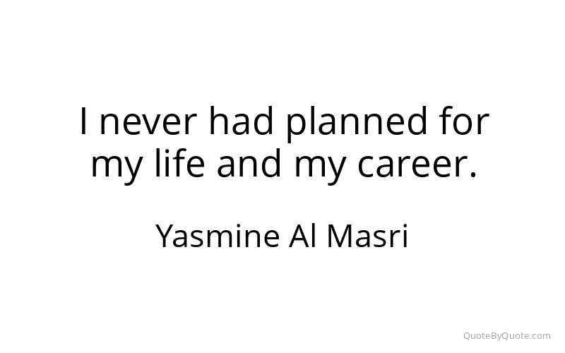 Preview image for this quote by Yasmine Al Masri