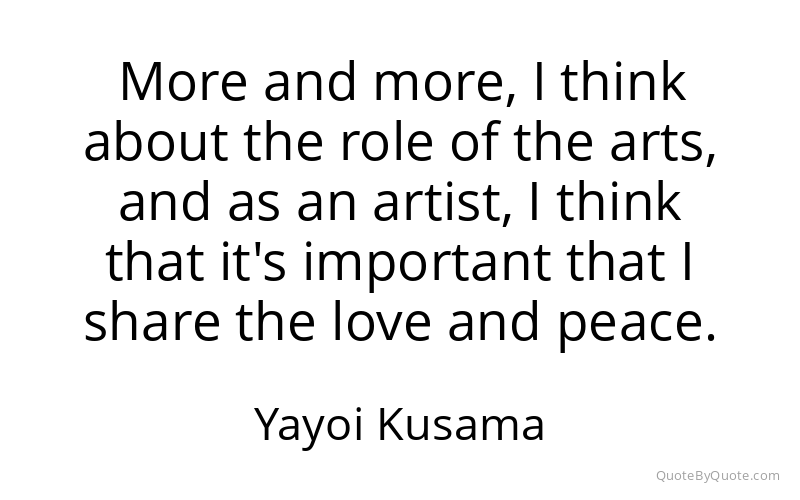 Preview image for this quote by Yayoi Kusama