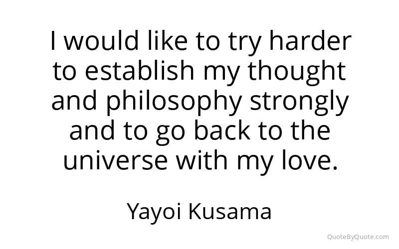 Preview image for this quote by Yayoi Kusama