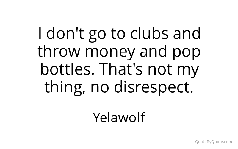 Preview image for this quote by Yelawolf