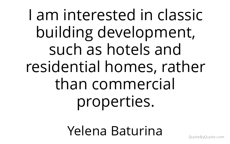 Preview image for this quote by Yelena Baturina
