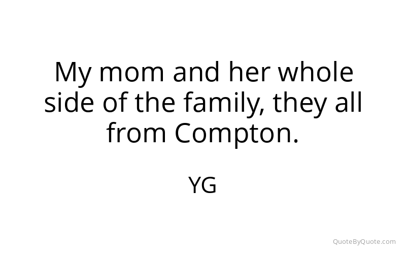 Preview image for this quote by YG