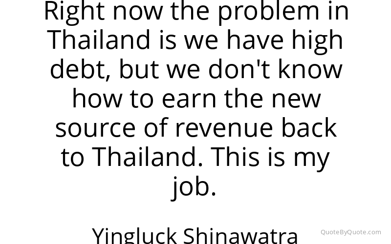 Preview image for this quote by Yingluck Shinawatra