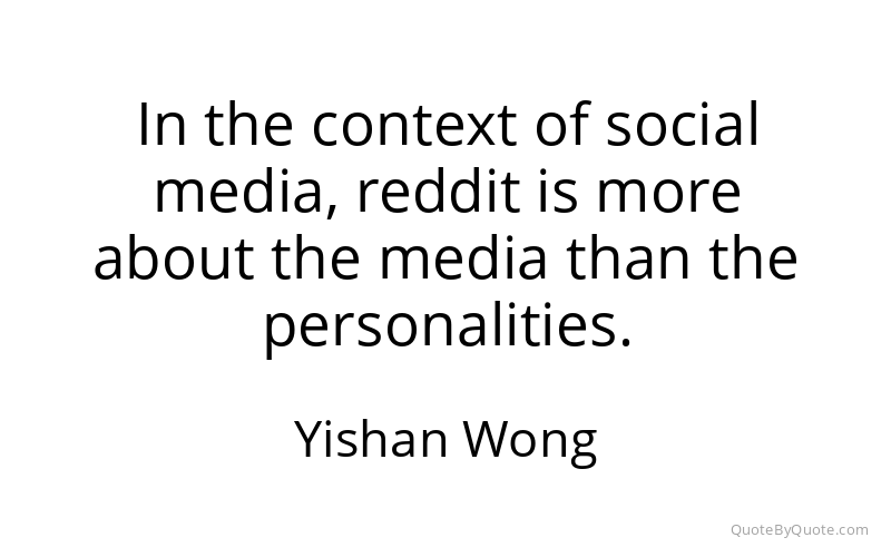 Preview image for this quote by Yishan Wong