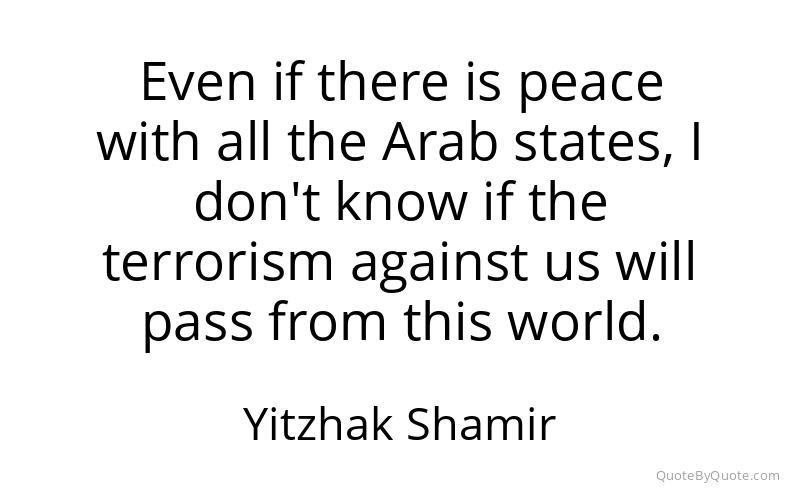 Preview image for this quote by Yitzhak Shamir