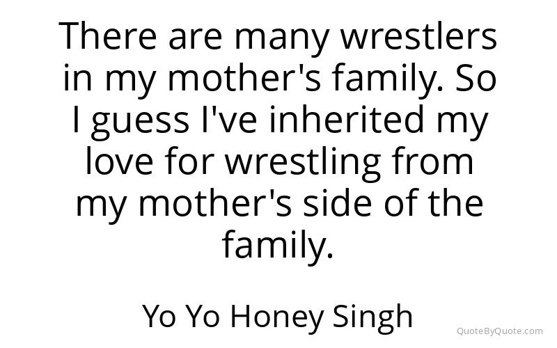 Preview image for this quote by Yo Yo Honey Singh