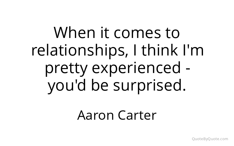 Preview image for this quote by Aaron Carter