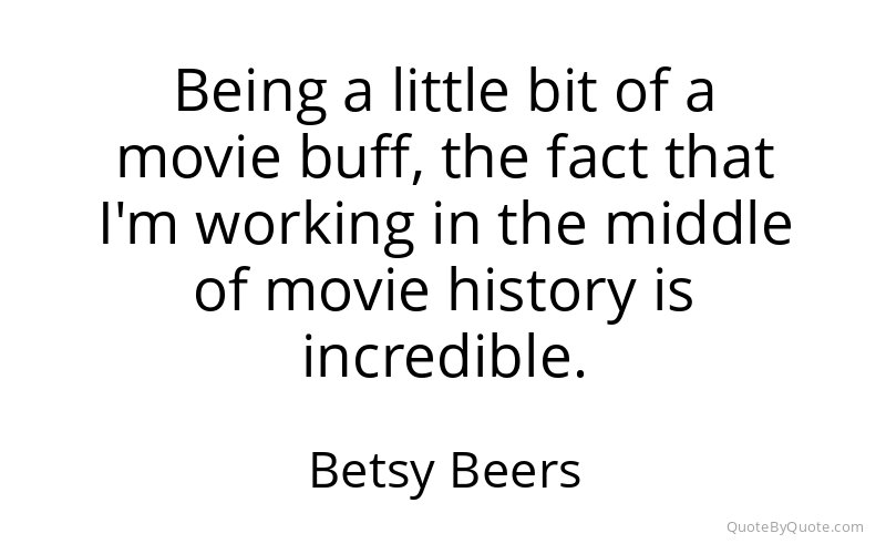 Preview image for this quote by Betsy Beers