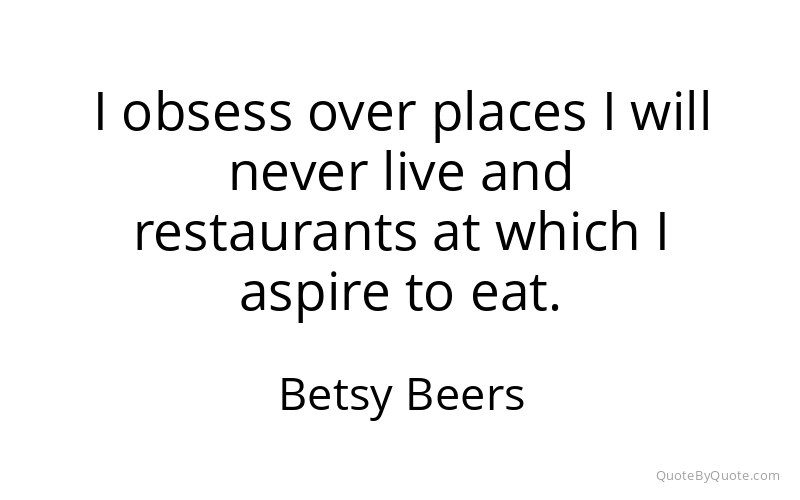 Preview image for this quote by Betsy Beers