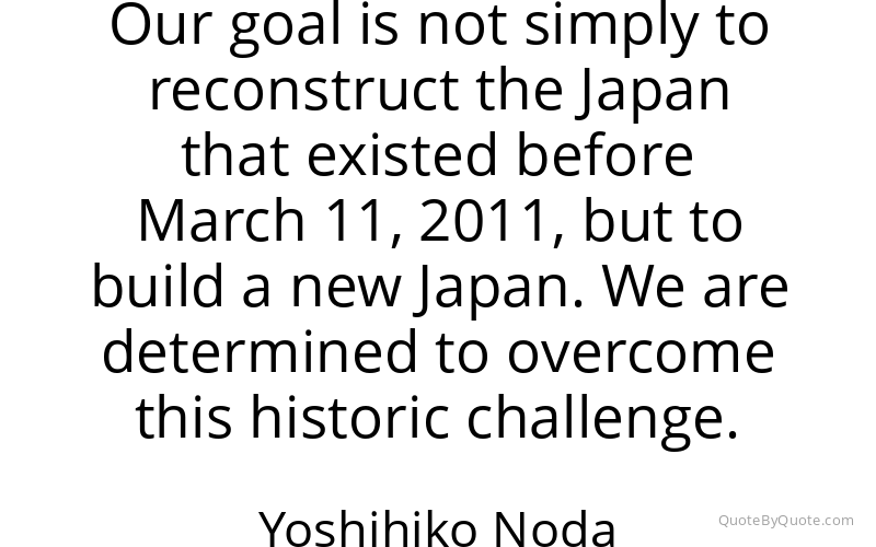 Preview image for this quote by Yoshihiko Noda