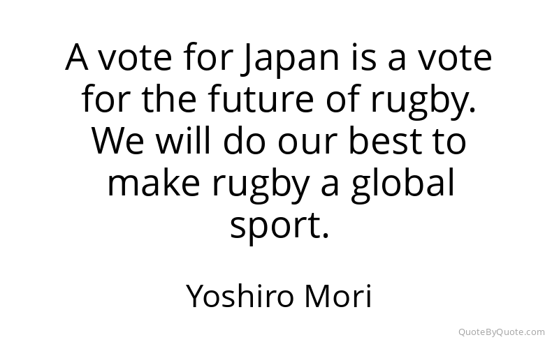 Preview image for this quote by Yoshiro Mori