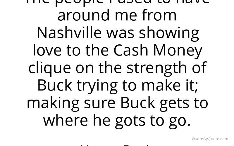 Preview image for this quote by Young Buck