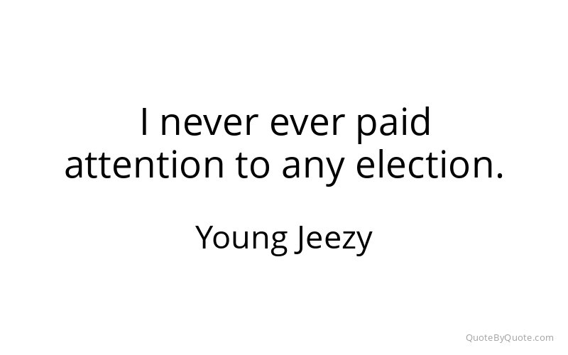 Preview image for this quote by Young Jeezy