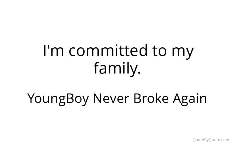 Preview image for this quote by YoungBoy Never Broke Again