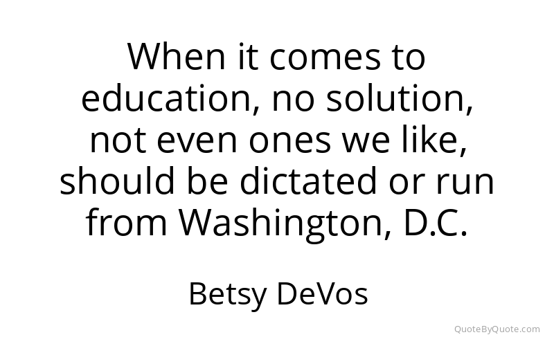 Preview image for this quote by Betsy DeVos