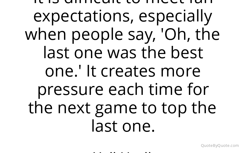 Preview image for this quote by Yuji Horii