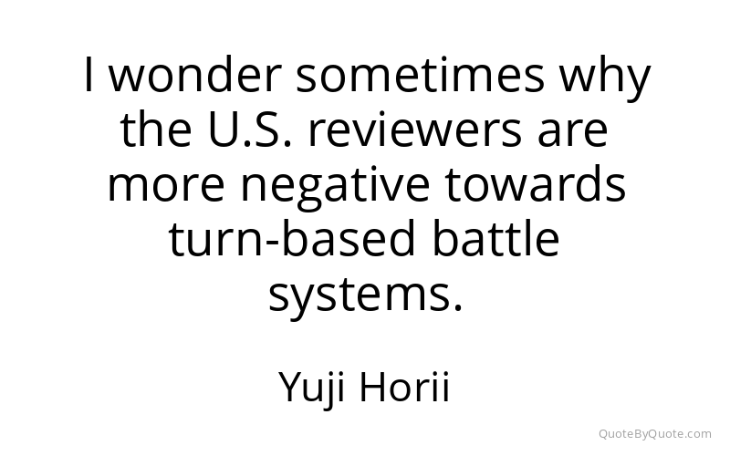 Preview image for this quote by Yuji Horii
