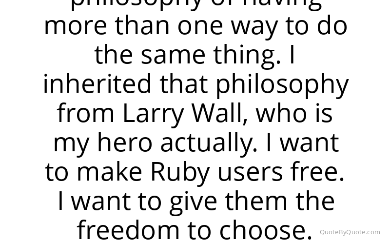 Preview image for this quote by Yukihiro Matsumoto