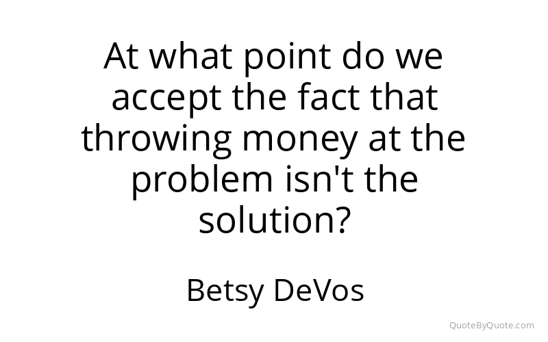 Preview image for this quote by Betsy DeVos