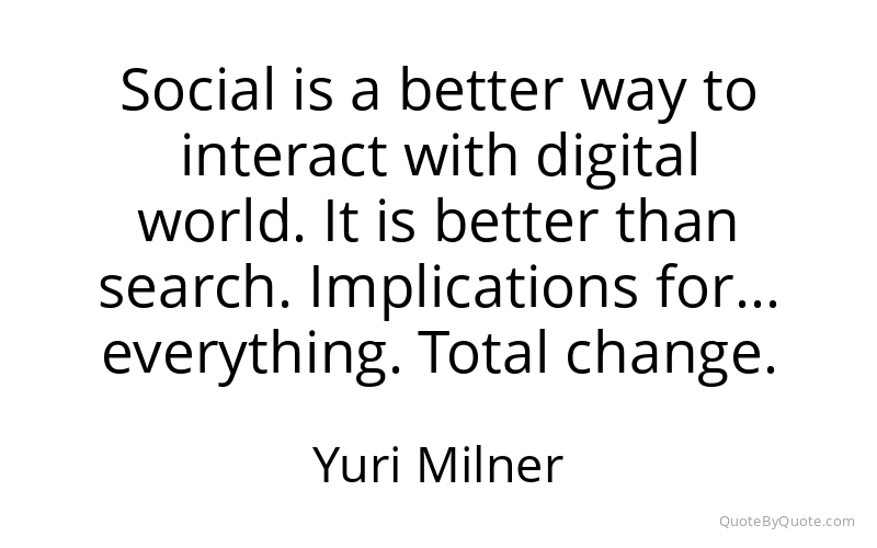 Preview image for this quote by Yuri Milner
