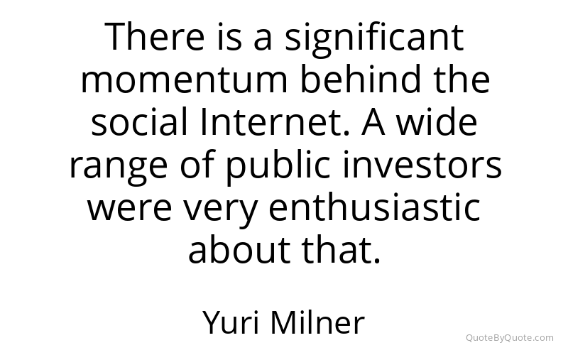 Preview image for this quote by Yuri Milner