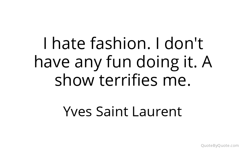 Preview image for this quote by Yves Saint Laurent