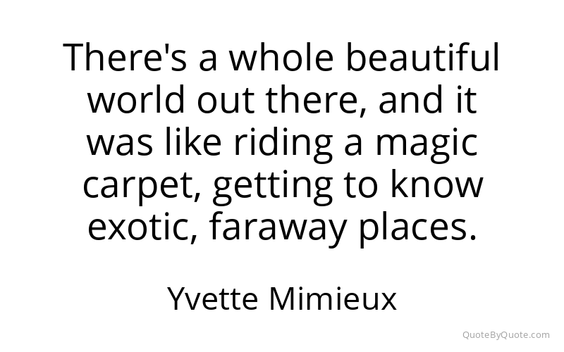 Preview image for this quote by Yvette Mimieux