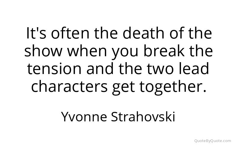 Preview image for this quote by Yvonne Strahovski