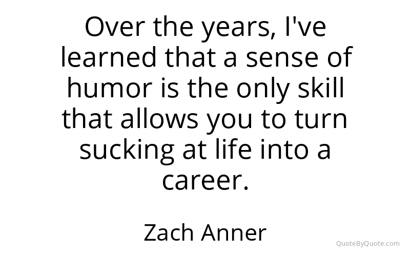 Preview image for this quote by Zach Anner