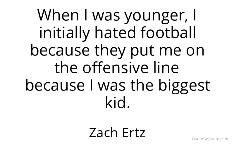 Preview image for this quote by Zach Ertz