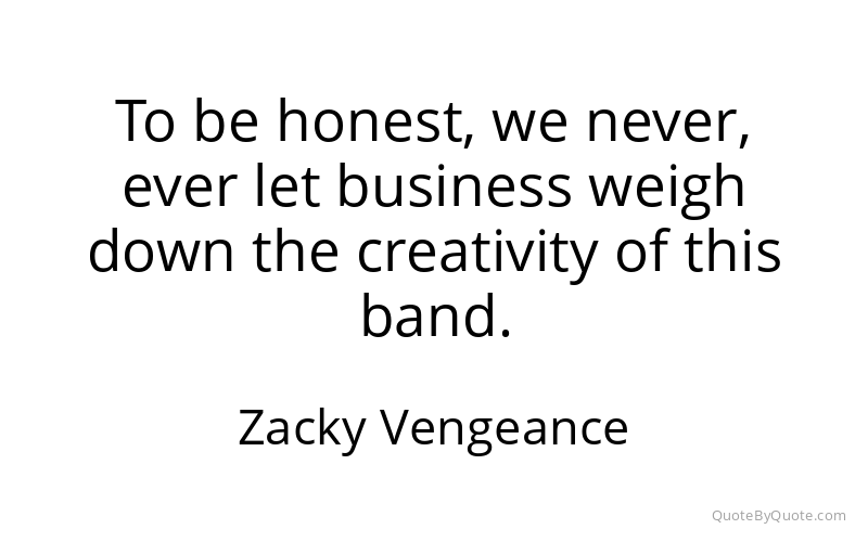 Preview image for this quote by Zacky Vengeance