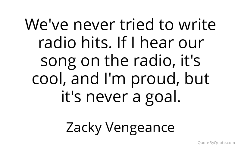 Preview image for this quote by Zacky Vengeance