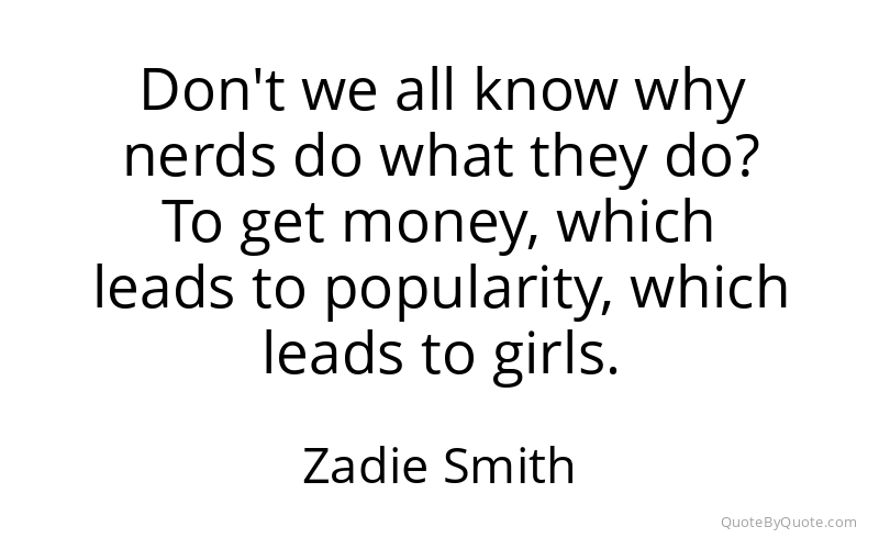 Preview image for this quote by Zadie Smith