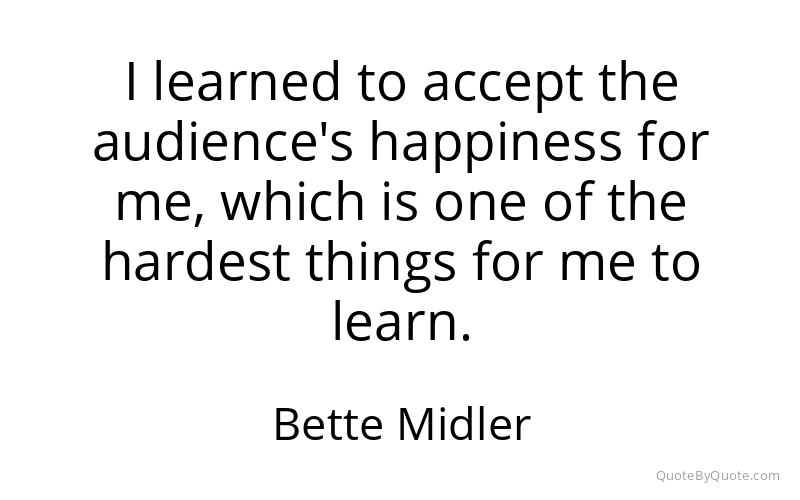 Preview image for this quote by Bette Midler