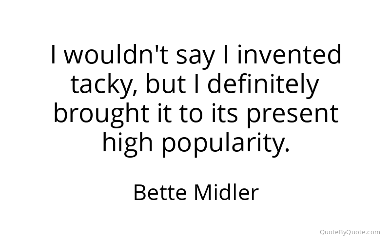 Preview image for this quote by Bette Midler