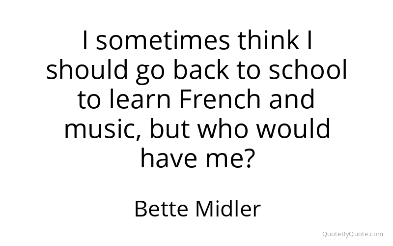 Preview image for this quote by Bette Midler